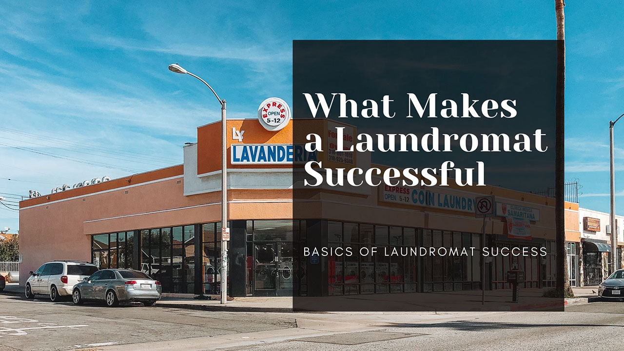 What Makes a Laundromat Successful