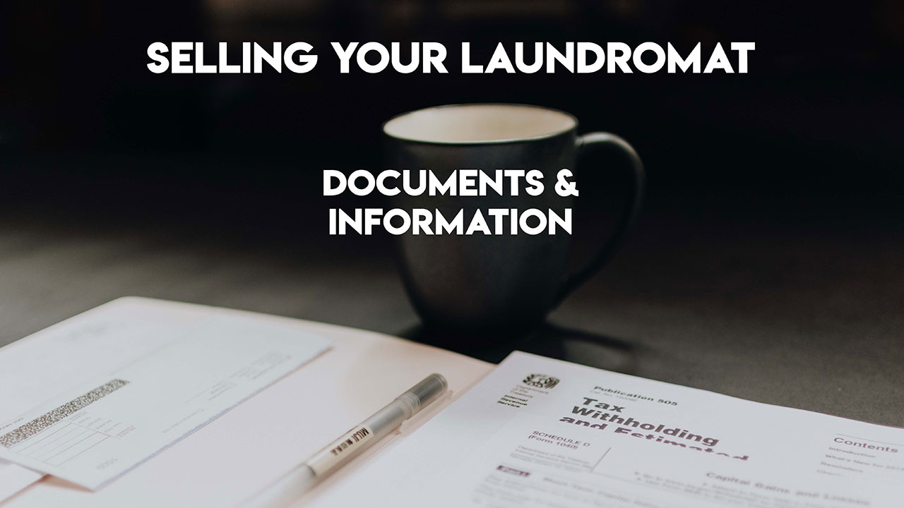 Selling Your Laundromat: What Information to Prepare When Selling
