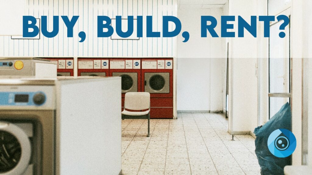 Buying, Building, or Renting a Laundromat Location