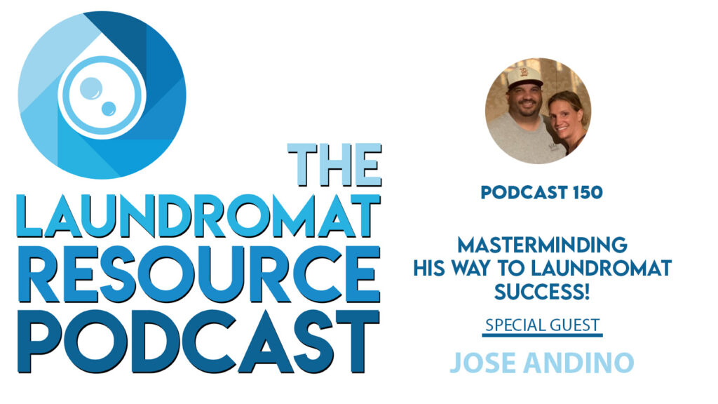 Masterminding His Way to Laundromat Success with Jose Andino